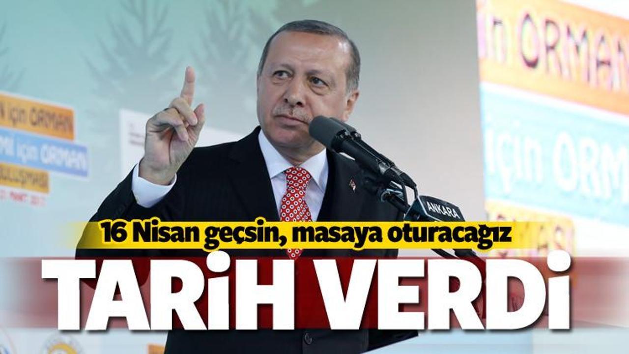 Erdoğan tarih verdi: 16 Nisan'dan sonra...