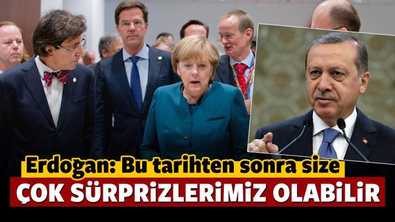 Erdoğan'dan AB'ye: Sürprizlerle karşılaşacaksınız