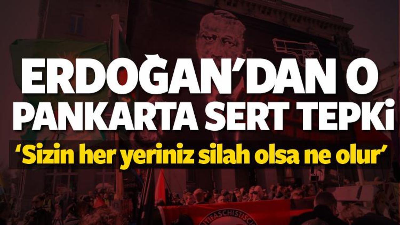 Cumhurbaşkanı Erdoğan'dan o pankarta sert tepki