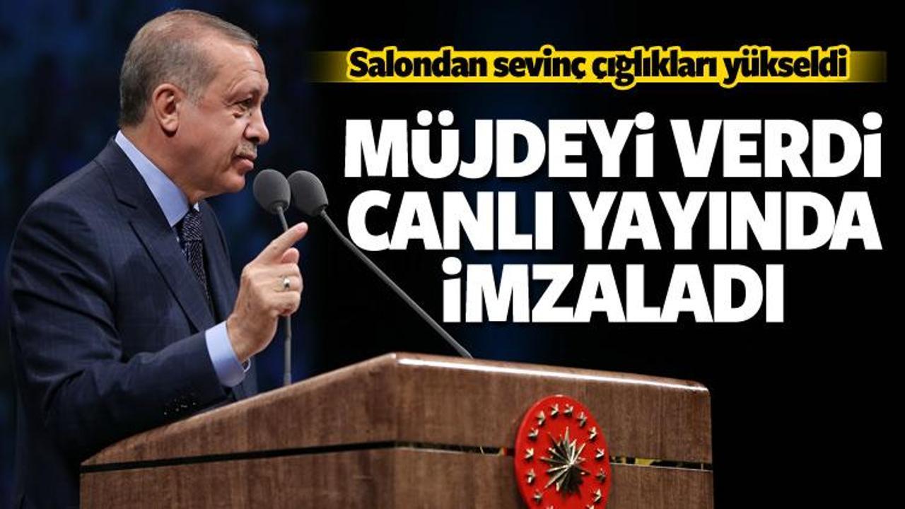 Erdoğan müjdeyi verdi, canlı yayında imzaladı!