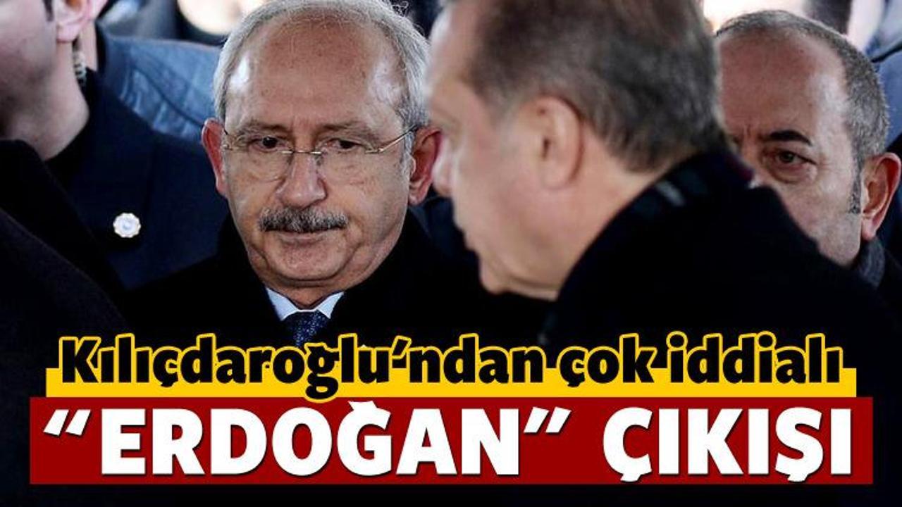 Kılıçdaroğlu'dan çok iddialı Erdoğan çıkışı