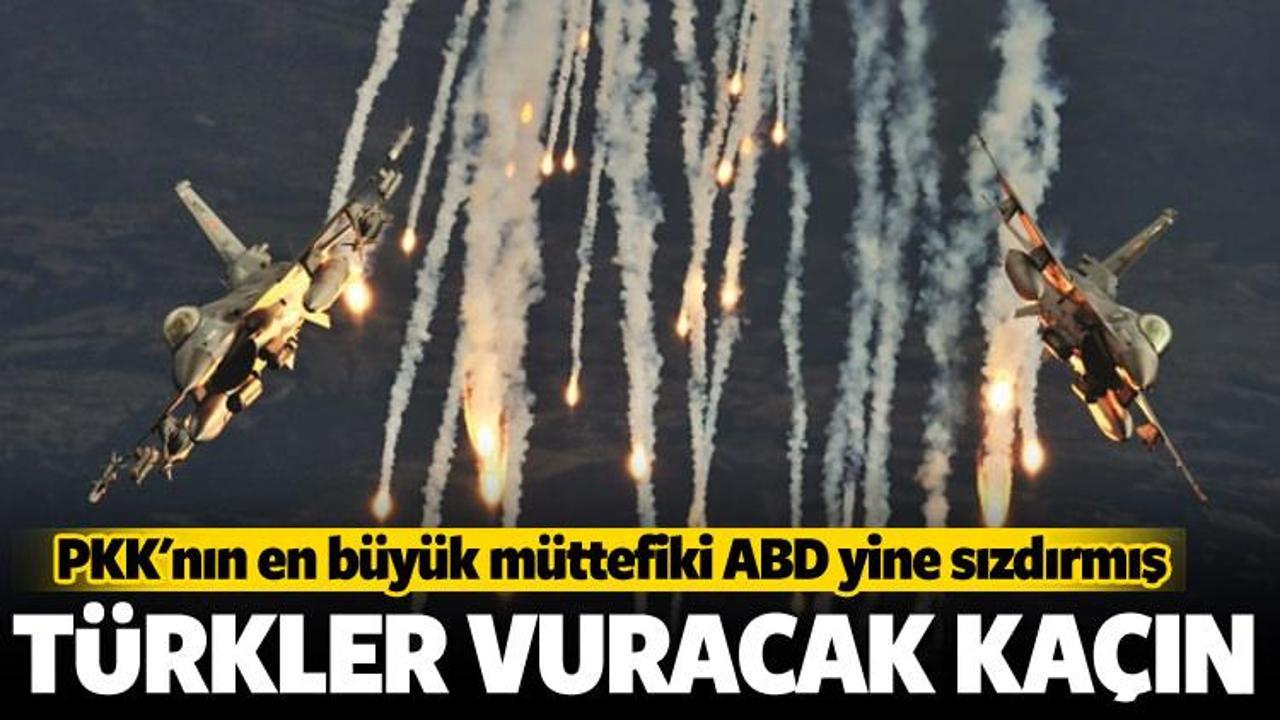 ABD'den PKK'ya: Türkiye vuracak kaçın