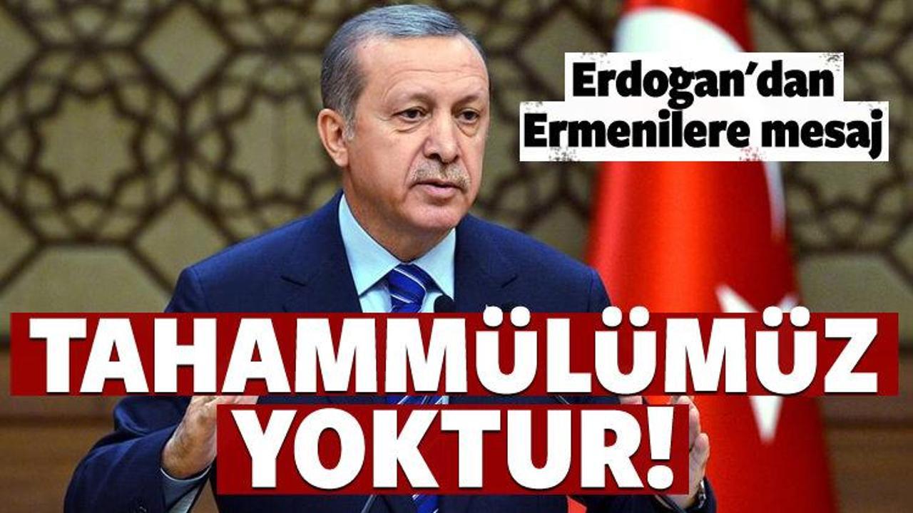 Erdoğan'dan Ermenilere mesaj!