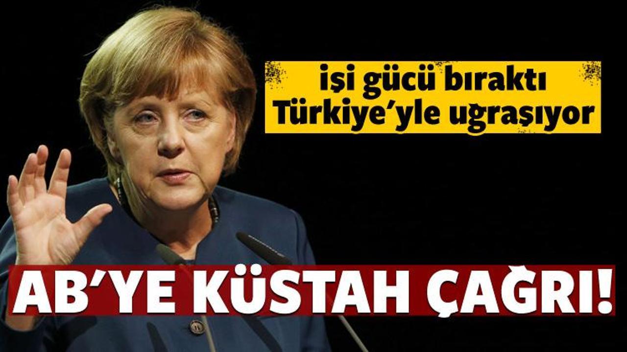 Merkel'den AB’ye küstah Türkiye çağrısı!