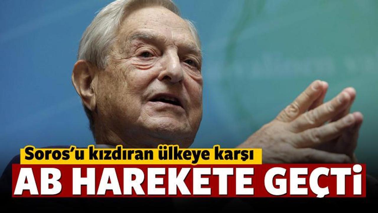 Soros'u kızdıran ülkeye karşı AB harekete geçti