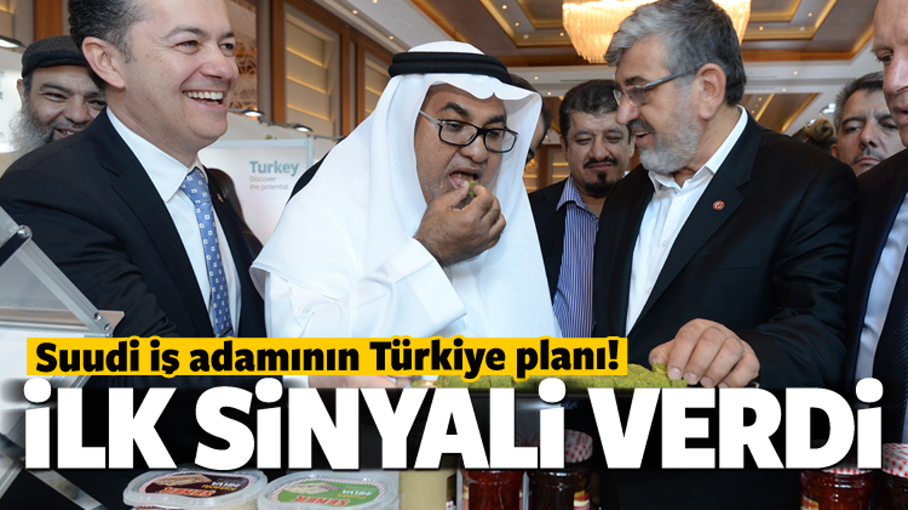 Suudi işadamından Türkiye'ye yatırım sinyali