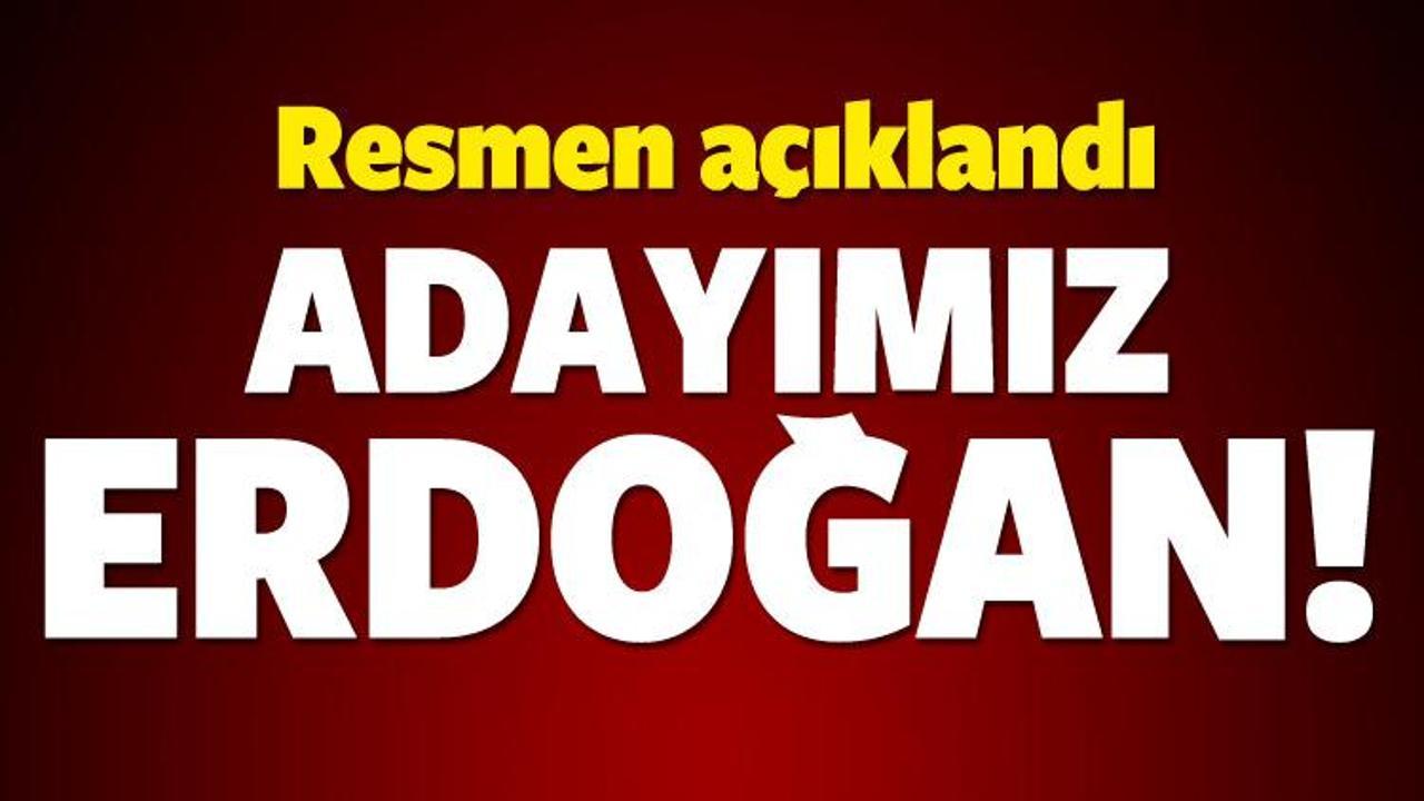 Başbakan resmen açıkladı! Adayımız Erdoğan