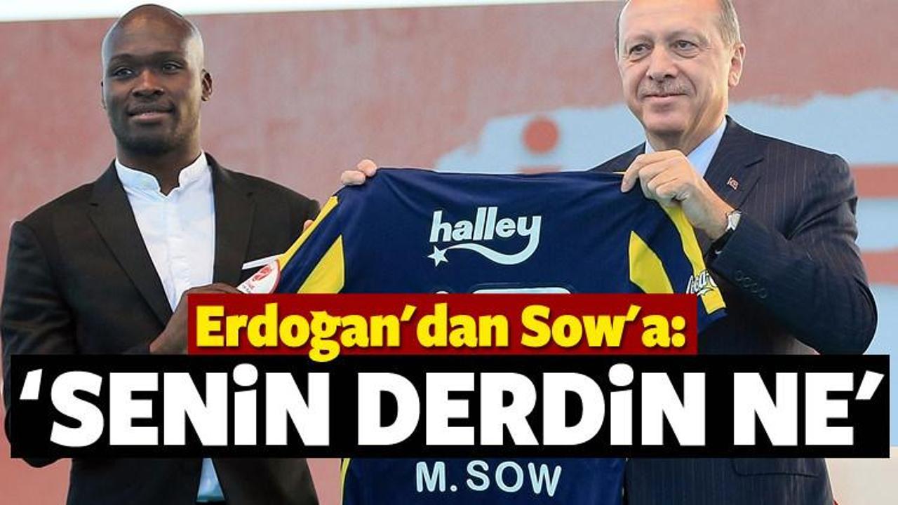 Erdoğan'dan Sow'a: Rize'yle derdin ne