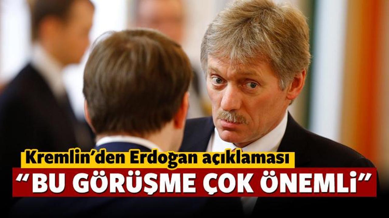 Kremlin'den Erdoğan-Putin görüşmesi açıklaması