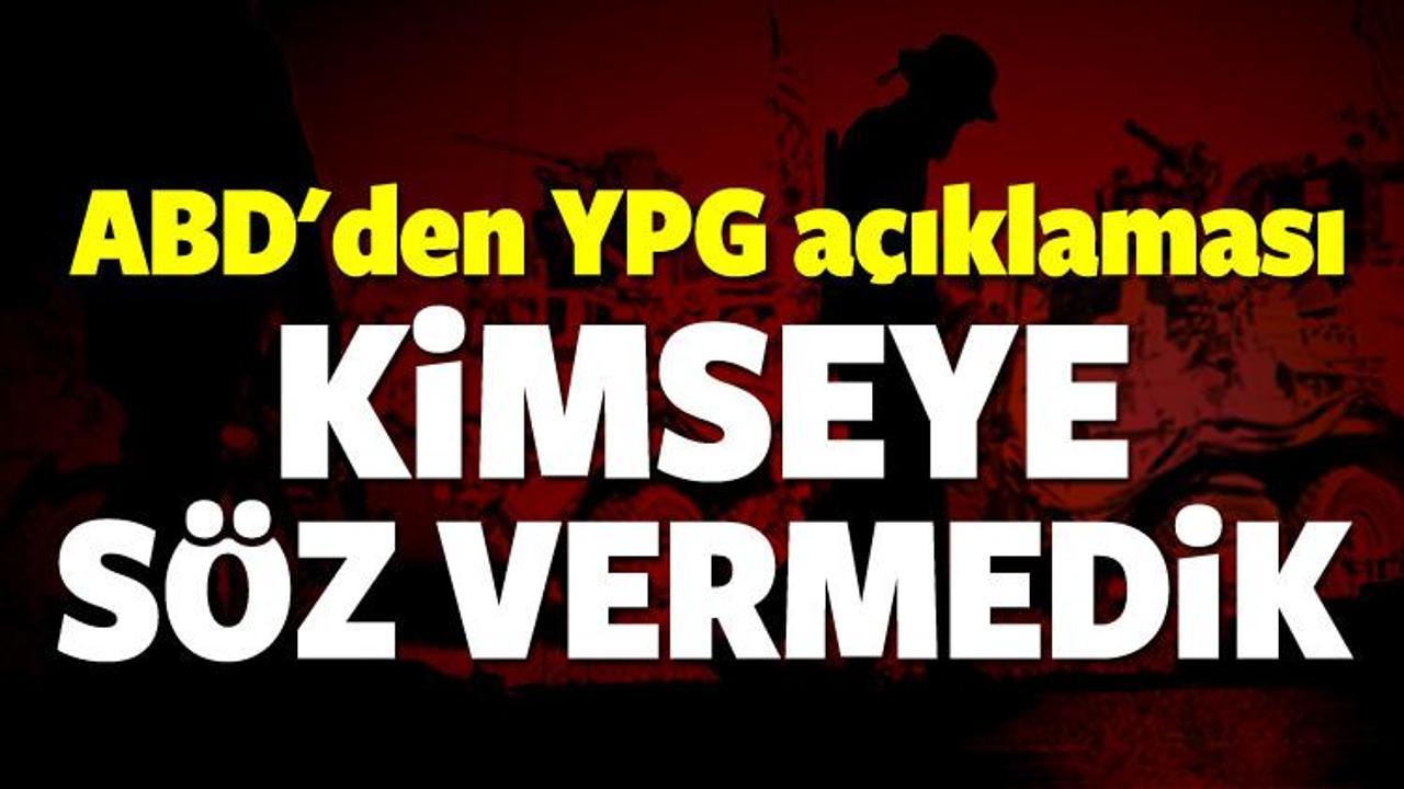 ABD'den YPG açıklaması: Kimseye söz vermedik