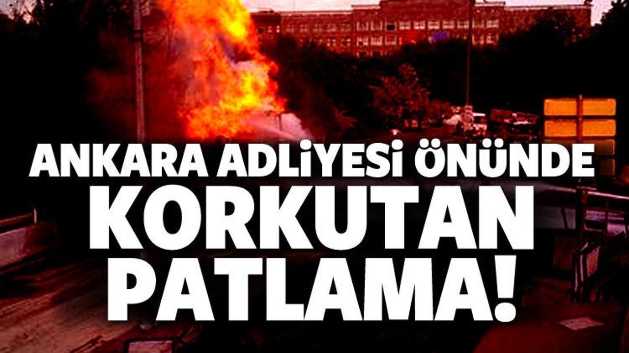 Ankara Adliyesi &ouml;n&uuml;nde korkutan patlama!