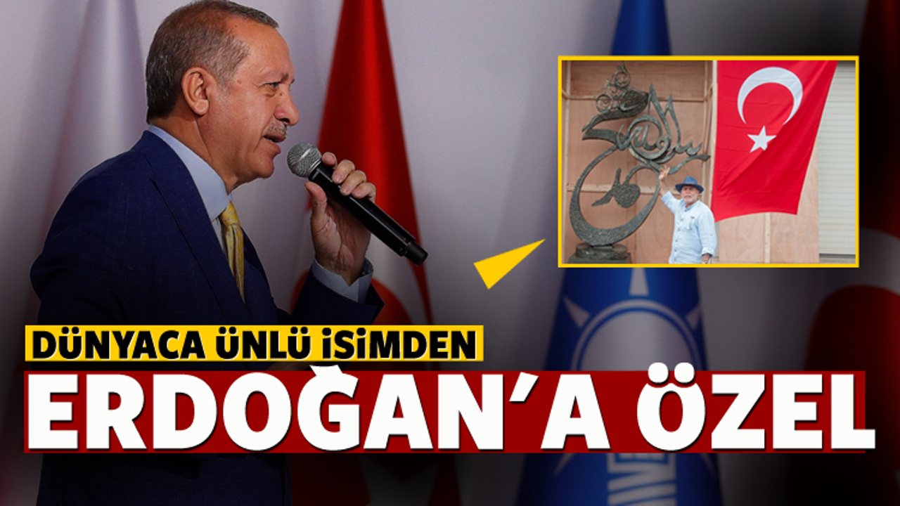 Dünyaca ünlü isimden Erdoğan'a hediye