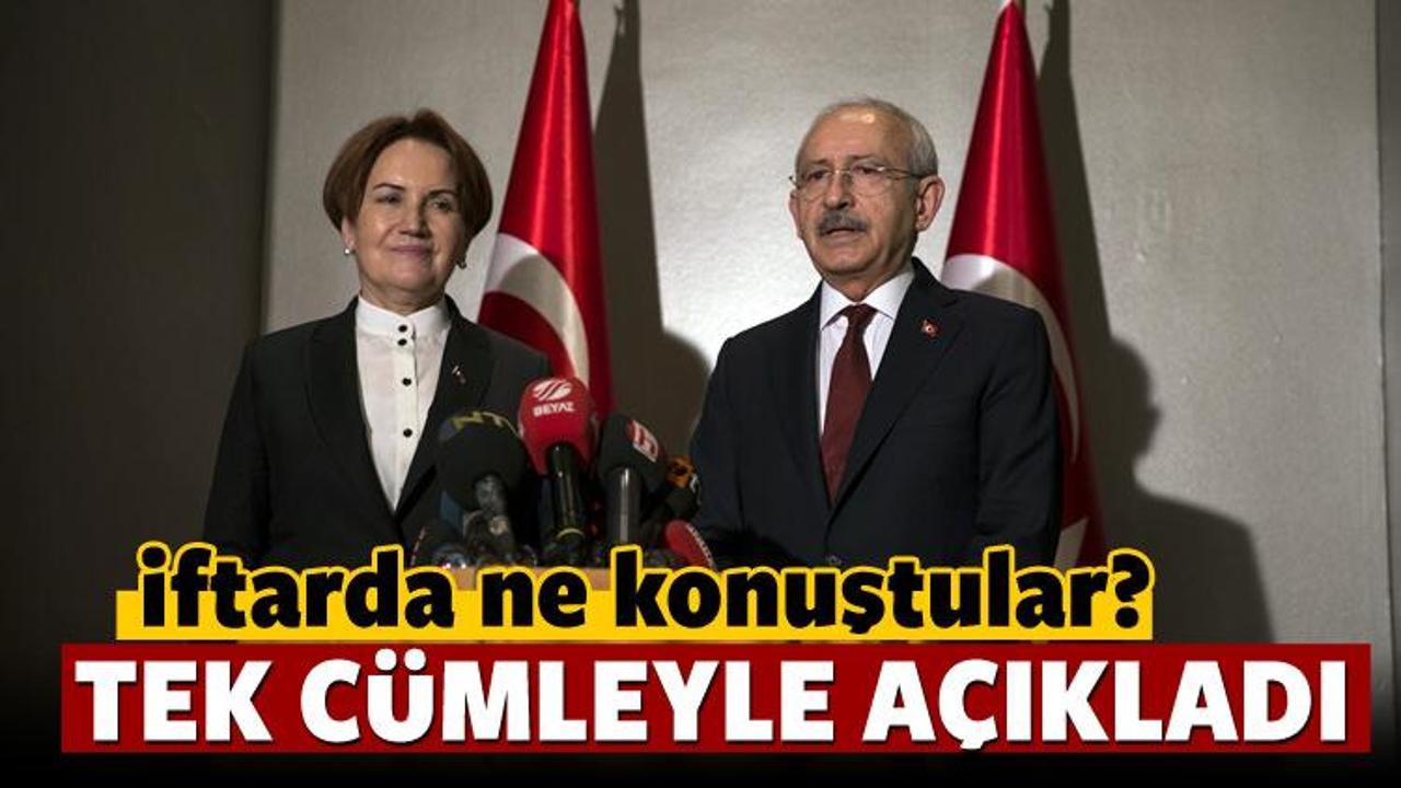 Kılı&ccedil;daroğlu ve Akşener ne konuştu? İşte a&ccedil;ıklama