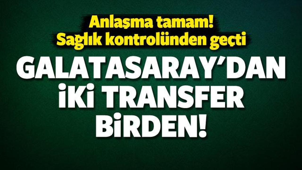 Galatasaray iki transferi bitirdi! Anlaşma tamam