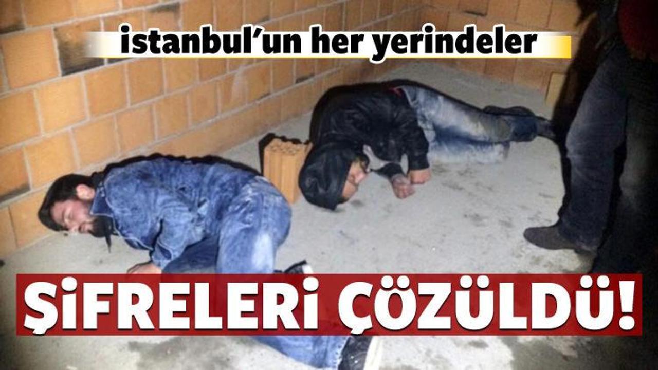 İstanbul'un her yerindeler! Şifreleri deşifre oldu