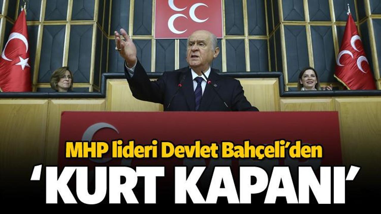MHP lideri Bahçeli'den 'Kurt kapanı'
