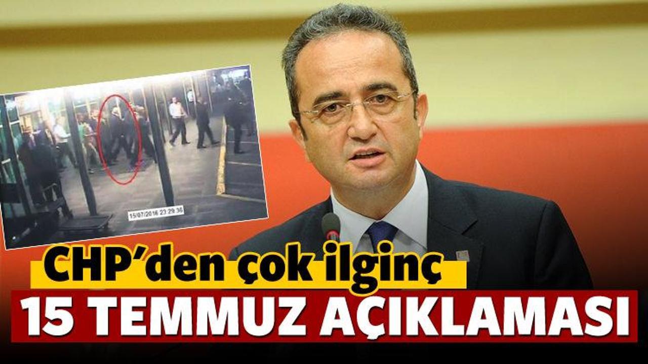 CHP'den &ccedil;ok ilgin&ccedil; 15 Temmuz &ccedil;ıkışı