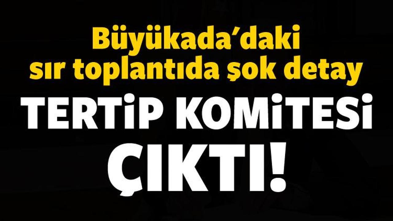 B&uuml;y&uuml;kada'daki toplantının detayları ortaya &ccedil;ıktı