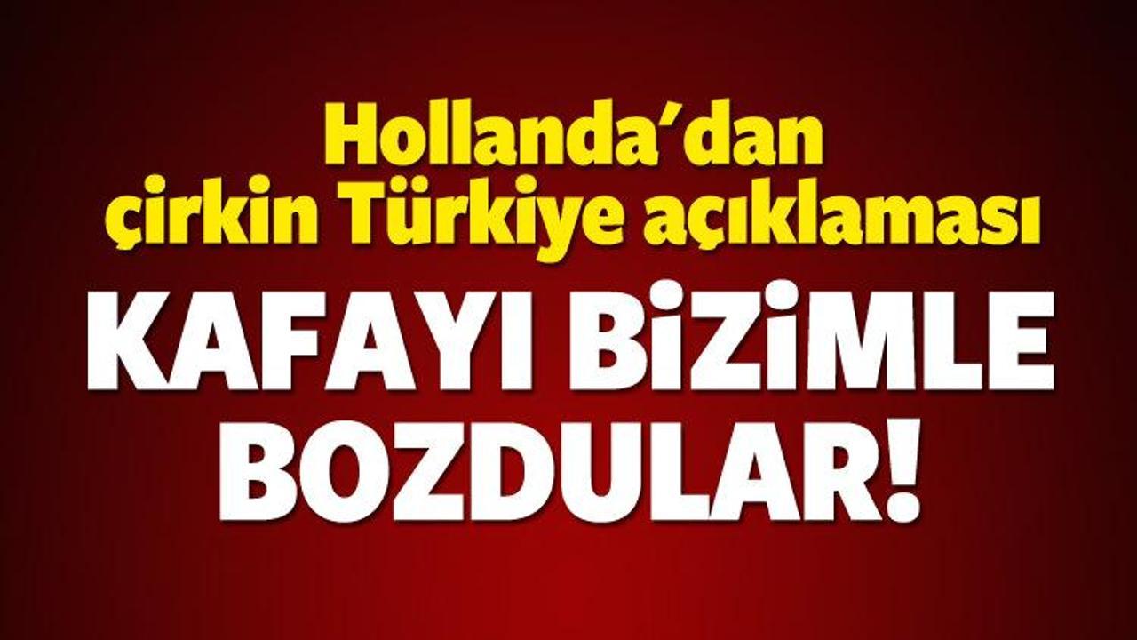 Hollanda'dan çirkin Türkiye açıklaması!
