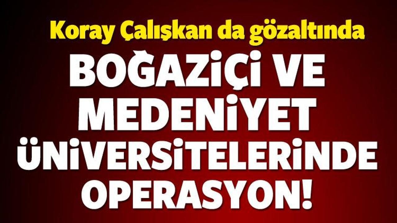 2 &uuml;niversiteye operasyon! 72 g&ouml;zaltı kararı