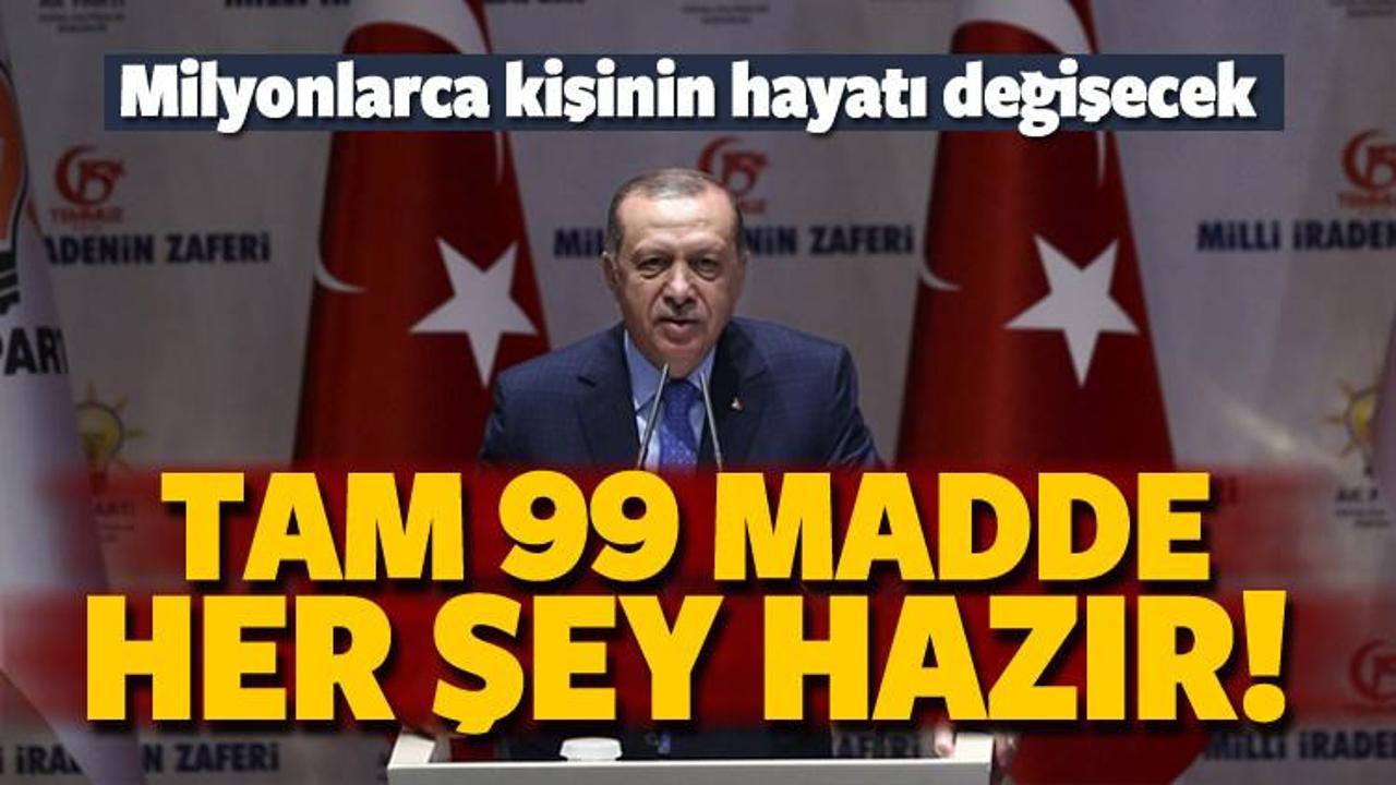 99 maddelik yol haritası hazır! Erdoğan duyuracak…