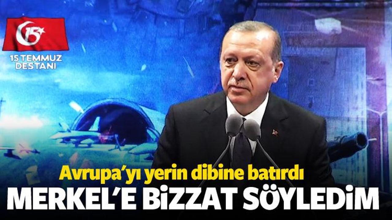 Erdoğan sert &ccedil;ıktı: Merkel'e bizzat s&ouml;yledim