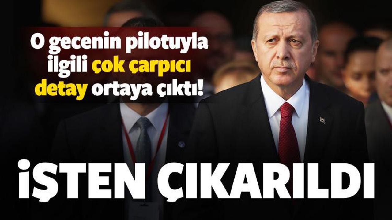 'O Gece'nin pilotu artık filoda yok