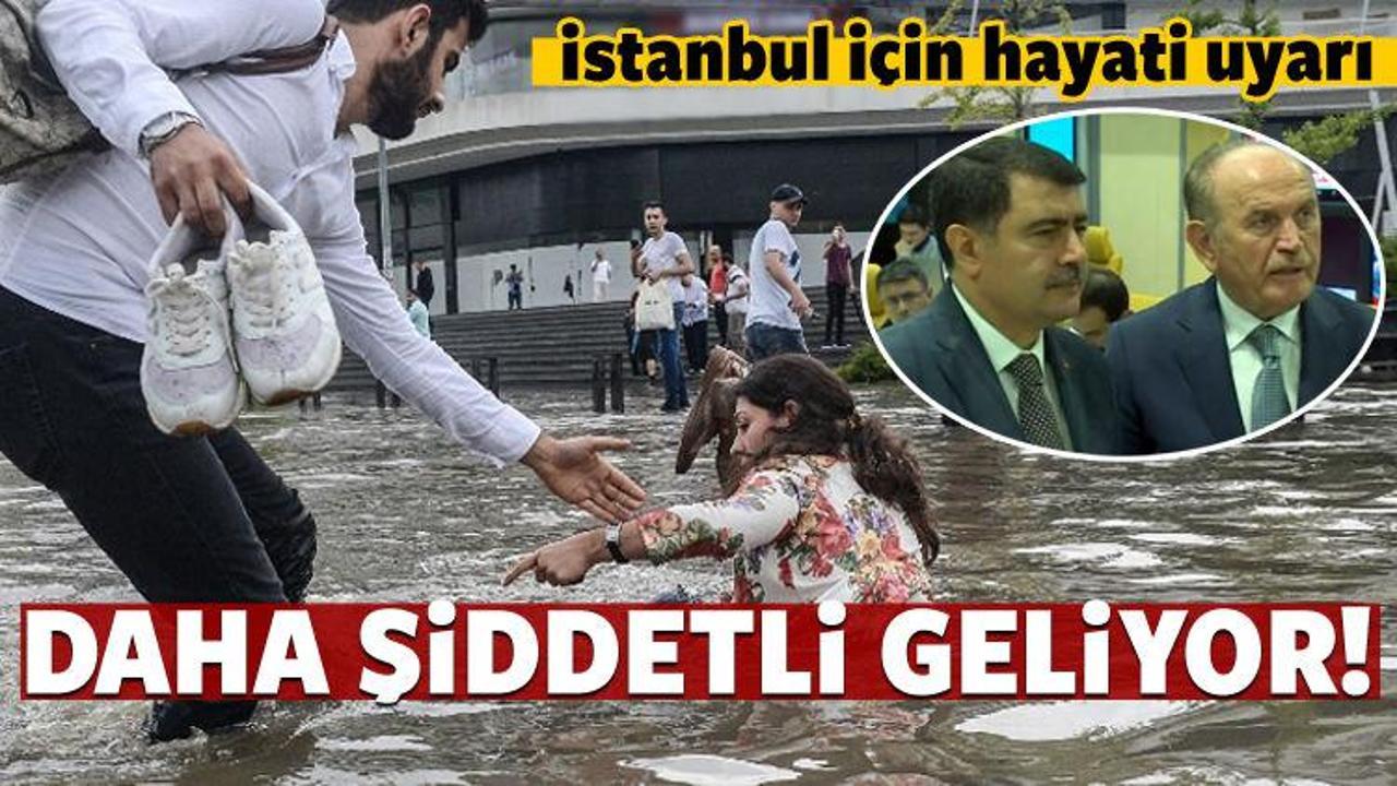 İstanbul için hayati uyarı: O saate dikkat!