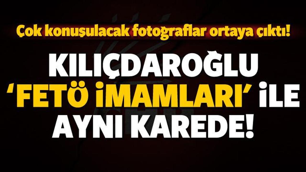 Kılıçdaroğlu'nun çok konuşulacak 'FETÖ' fotoları