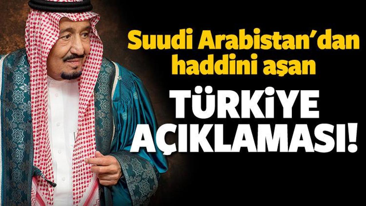 S.Arabistan'dan haddini aşan Türkiye açıklaması!