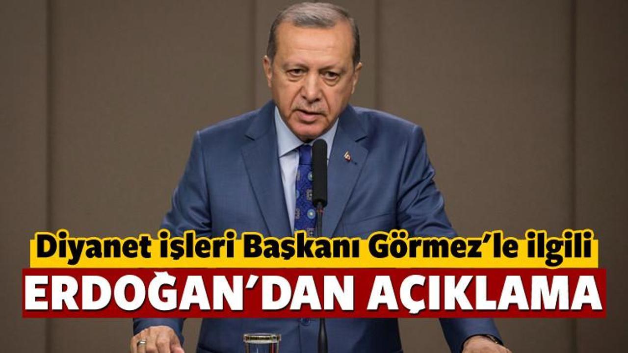 Erdoğan'dan Diyanet İşleri Başkanı açıklaması
