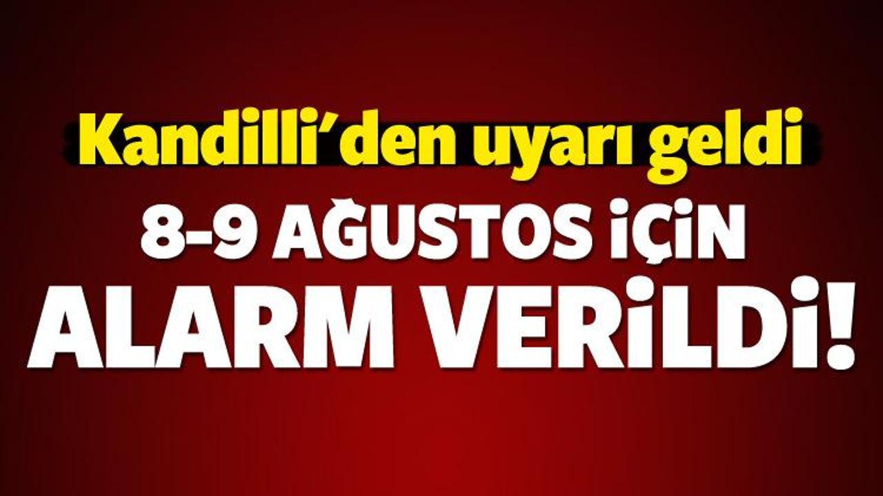 Uyarı Kandilli'den geldi 8-9 Ağustos'a dikkat