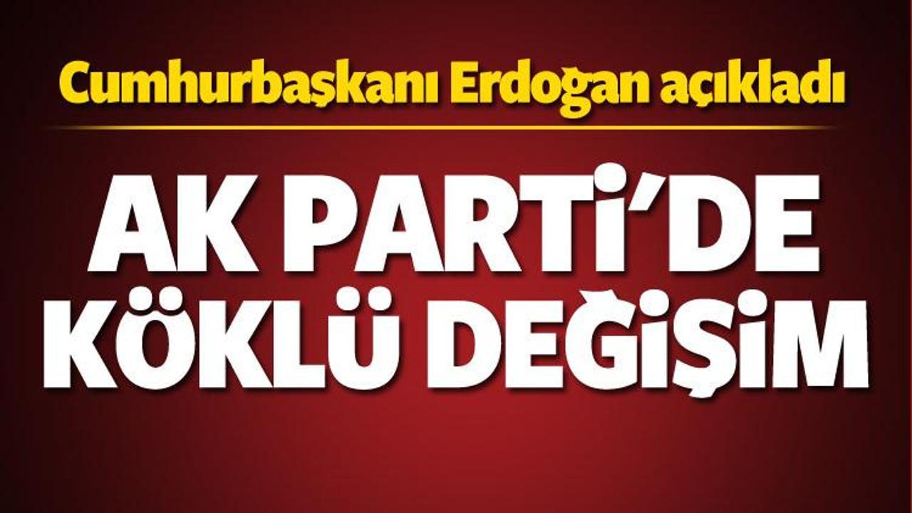 Erdoğan açıkladı: AK Parti'de köklü değişim