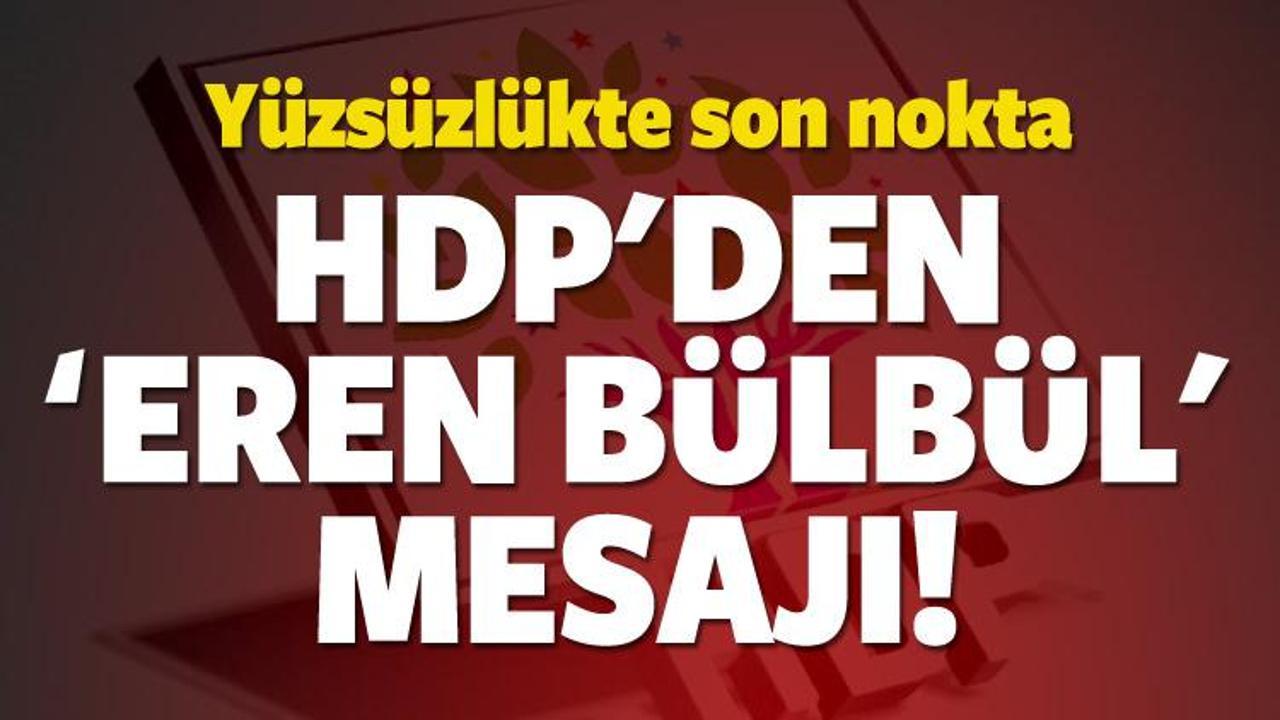 HDP'den 'Eren Bülbül' mesajı! 