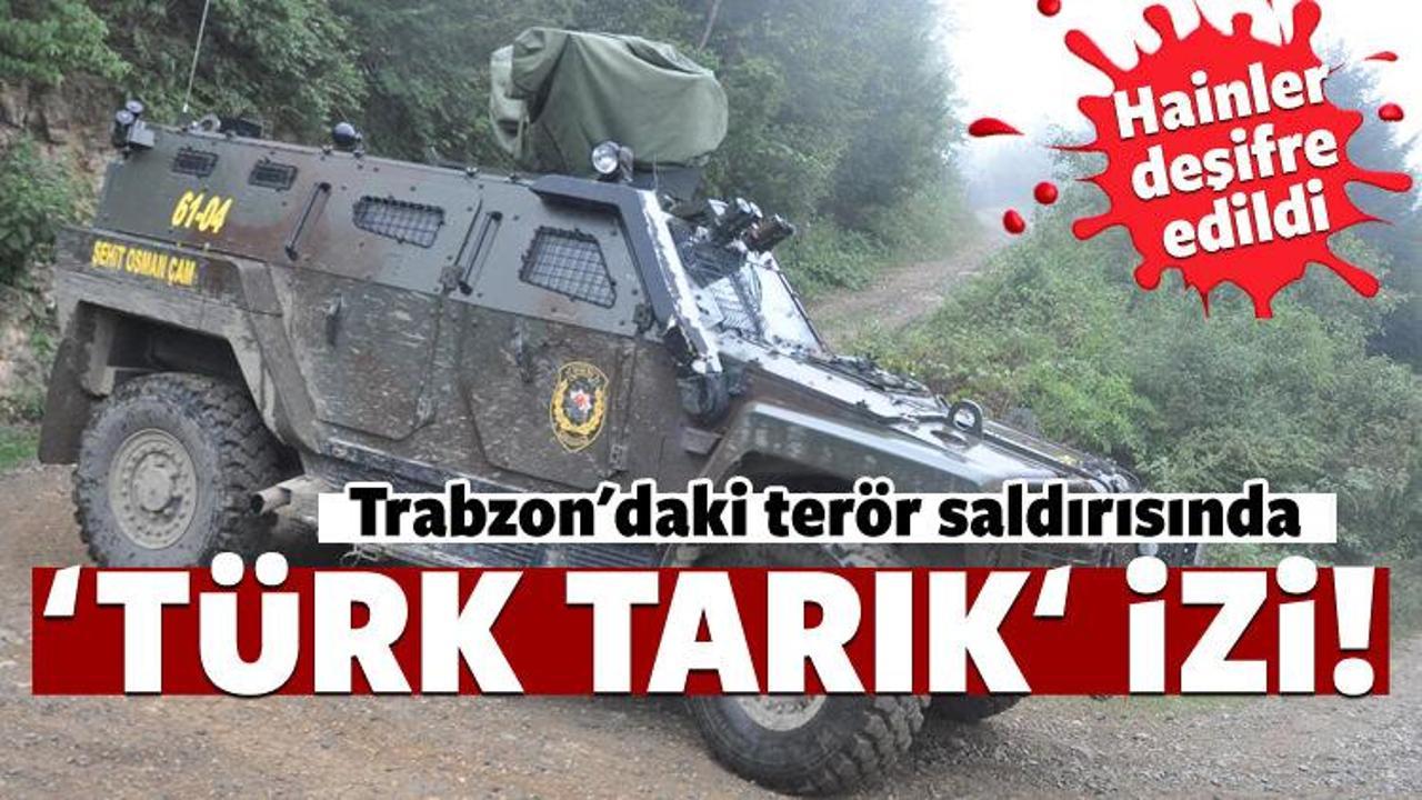 Trabzon'daki terör saldırısında "Türk Tarık" izi 