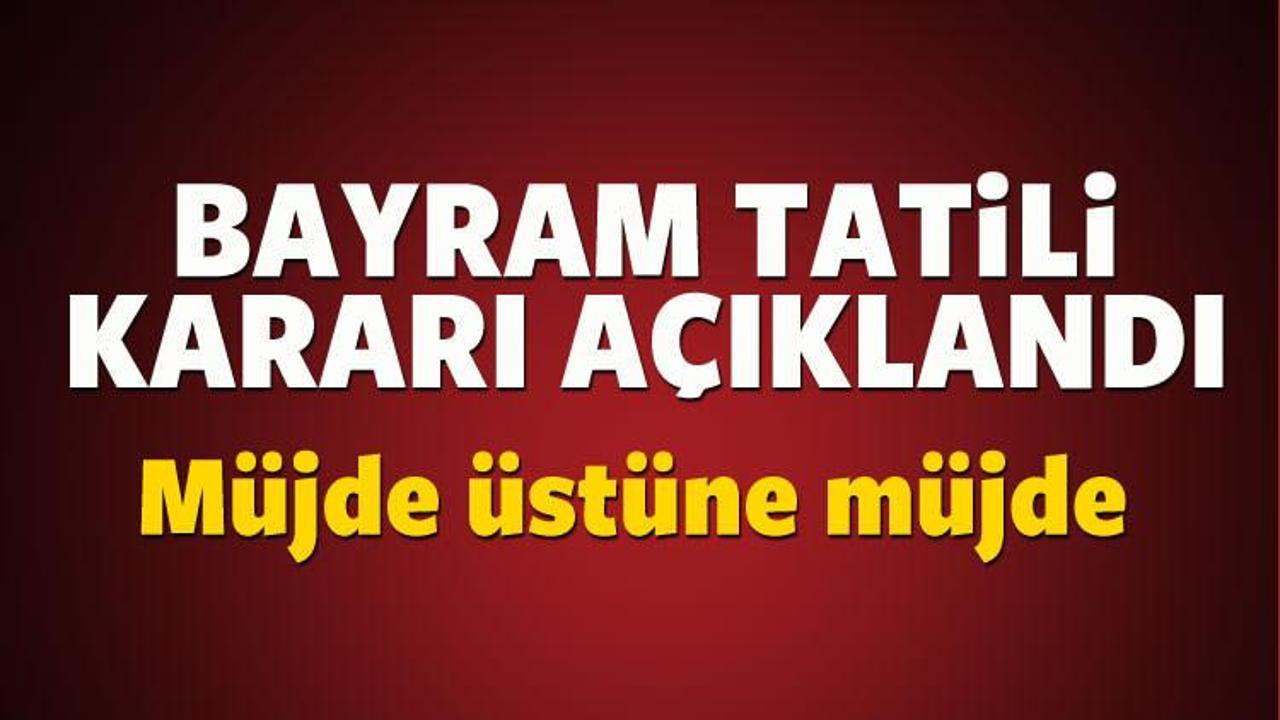Bakanlar Kurulu'ndan Bayram tatili kararı