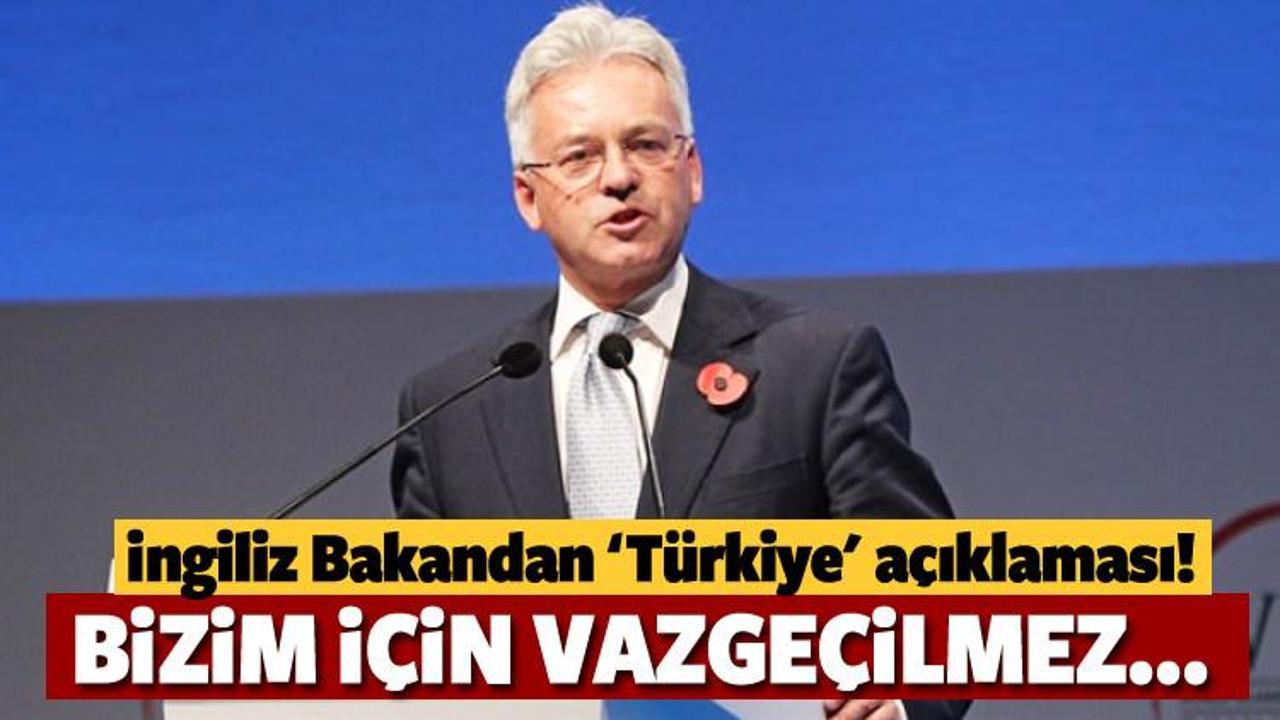 İngiliz Bakandan 'Türkiye' açıklaması
