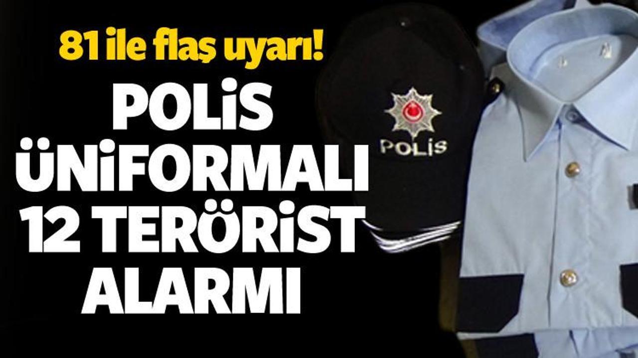Katliam planı! Polis &uuml;niformalı 12 ter&ouml;rist