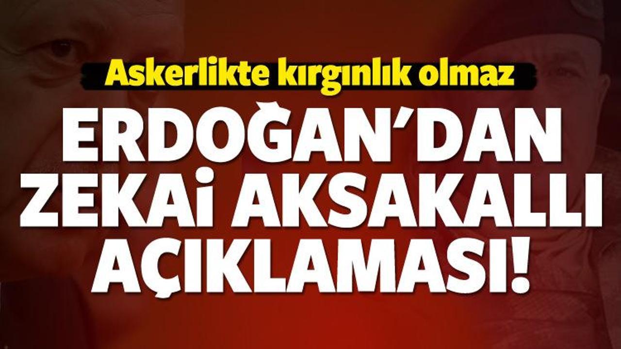 Erdoğan'dan Zekai Aksakallı açıklaması!