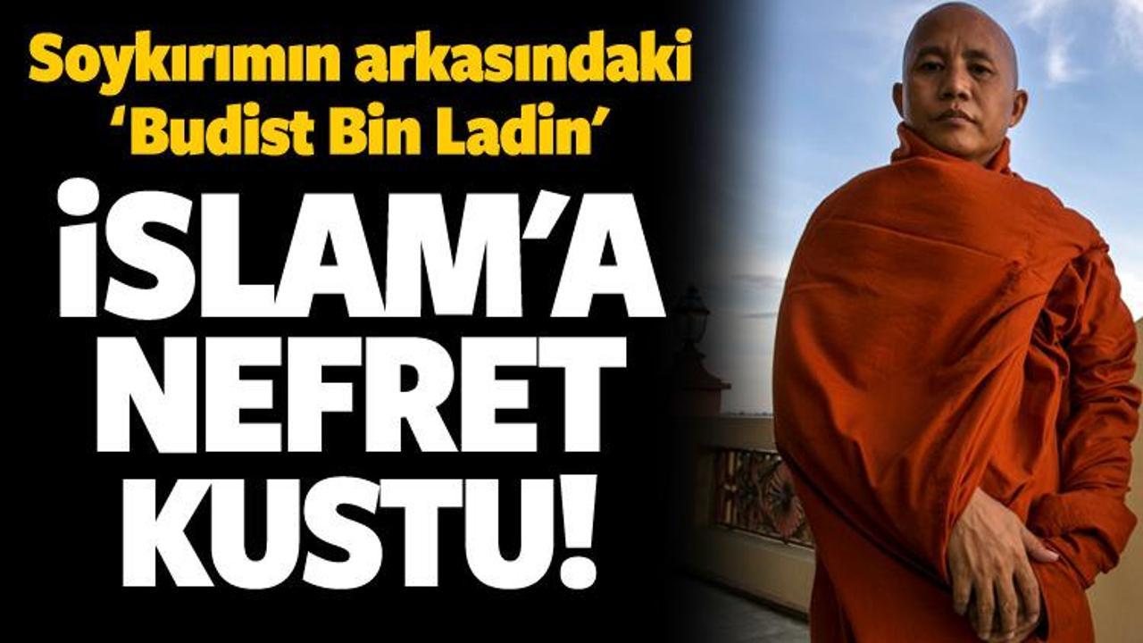 'Budist Bin Ladin' Müslümanlara nefret kustu!
