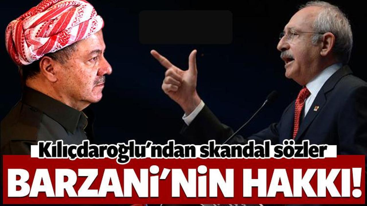 Kılıçdaroğlu'ndan Barzani'ye destek! Hakkıdır