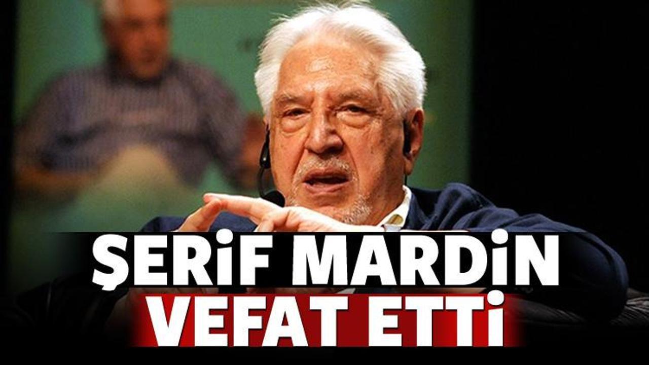 Şerif Mardin hayatını kaybetti