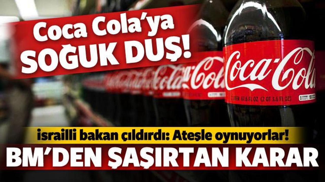 BM'den Coca Cola'ya soğuk duş! İsrail duyurdu