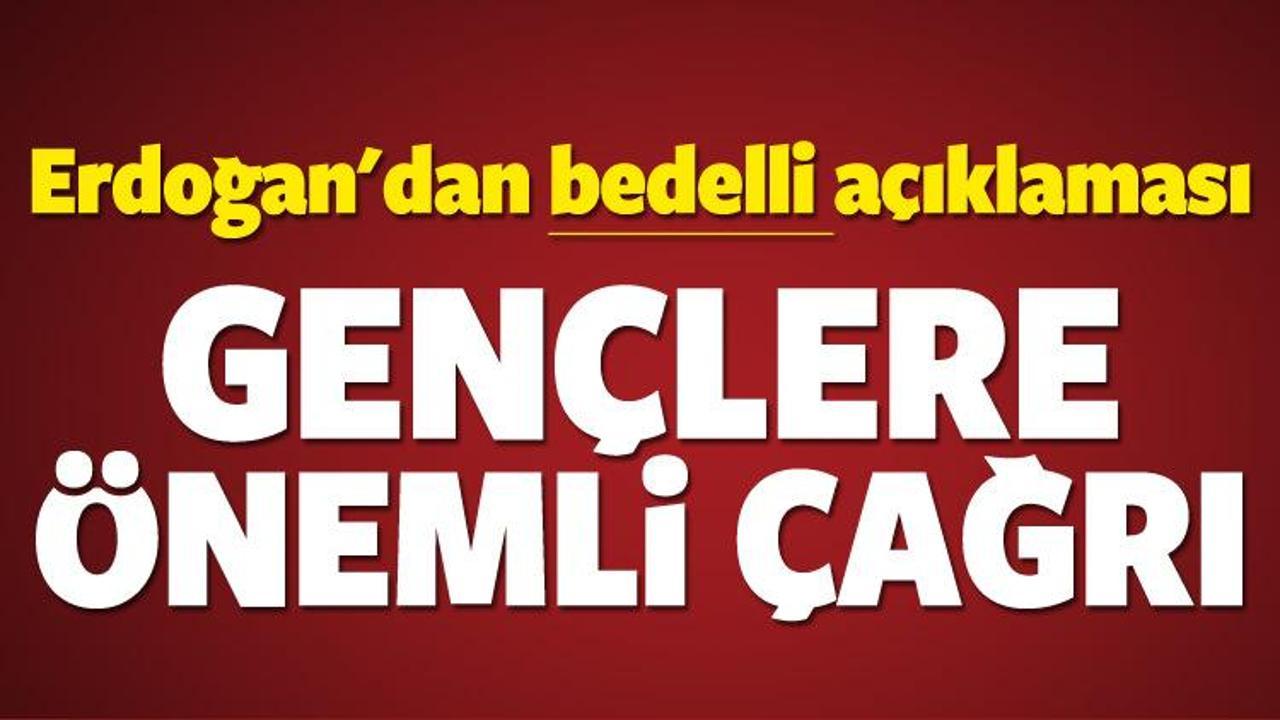 Erdoğan'dan bedelli askerlik a&ccedil;ıklaması