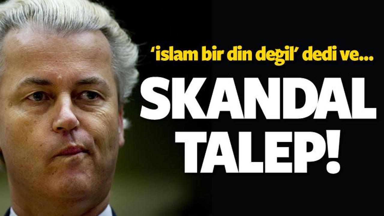 Irkçı lider Wilders'tan skandal istek