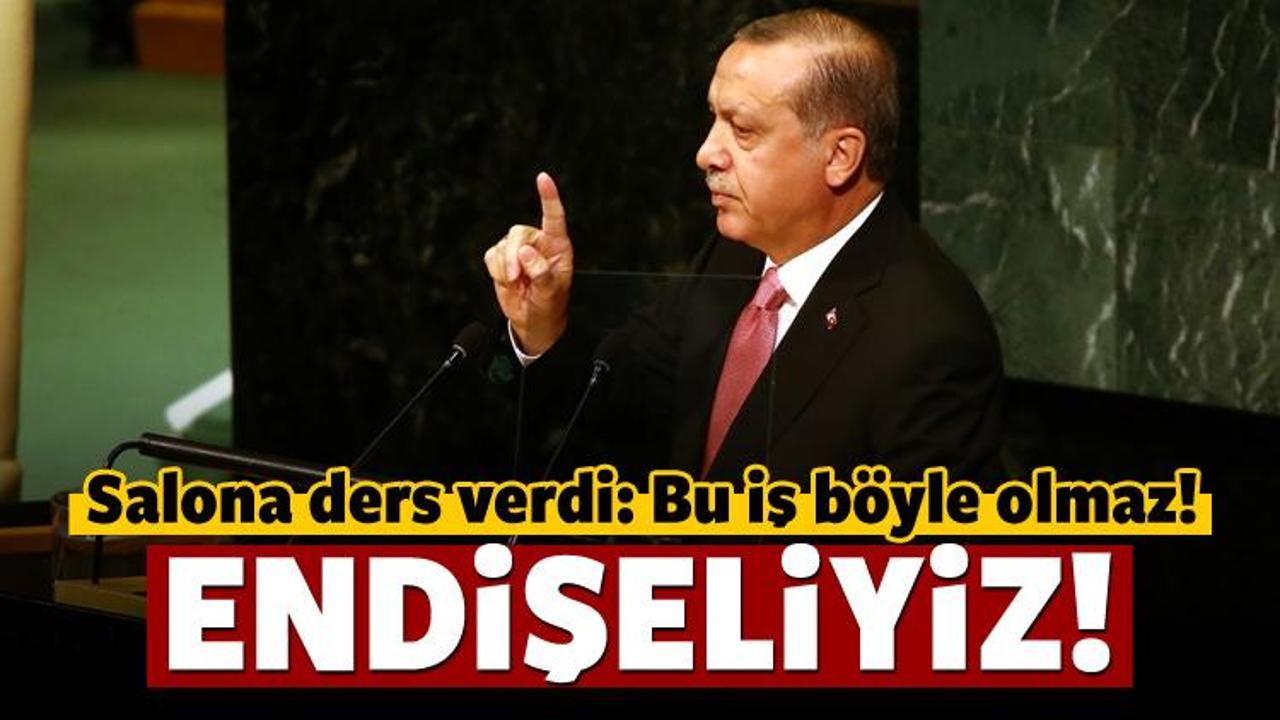 Erdoğan'dan BM'de insanlık dersi: Endişeliyiz