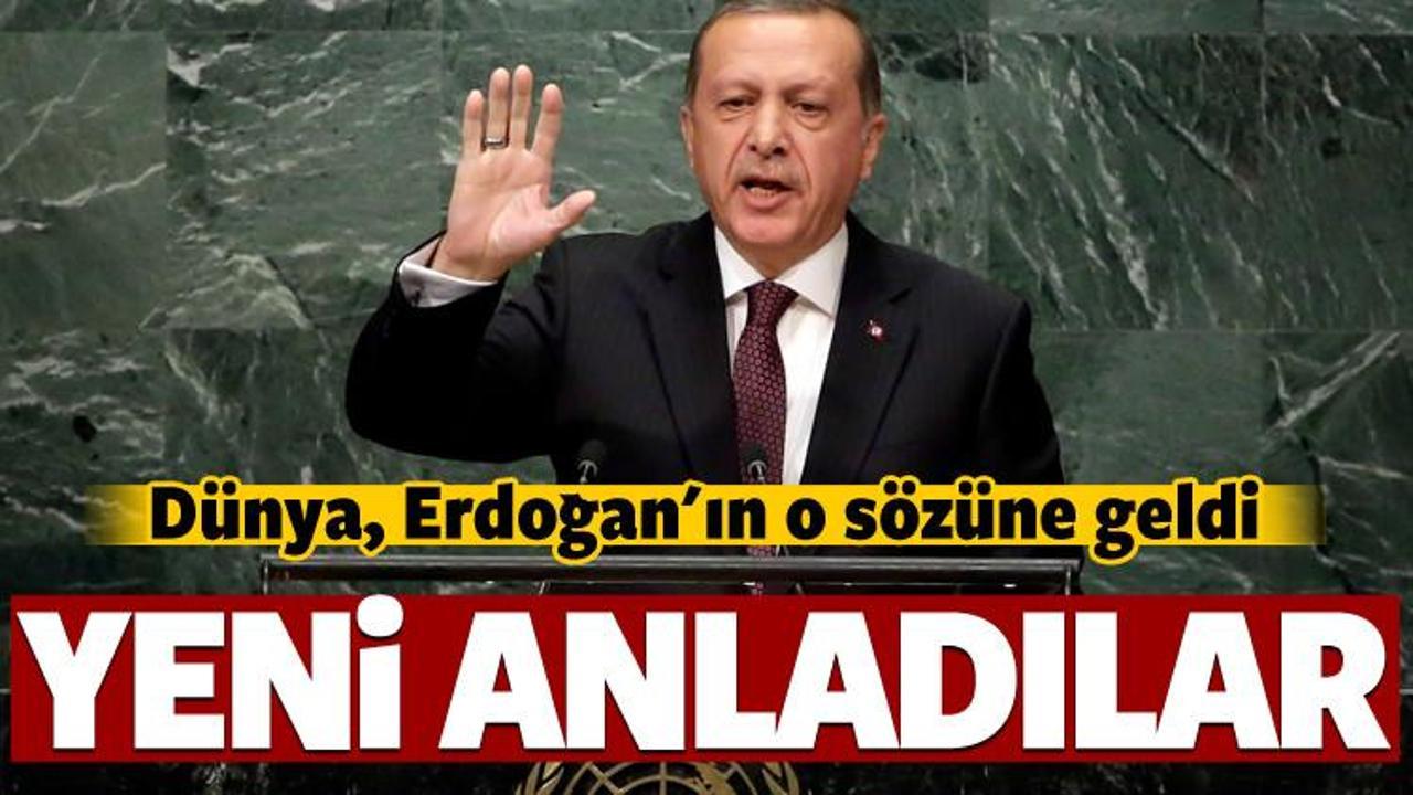 Dünya liderleri Erdoğan'ın o sözünü yeni anladı!