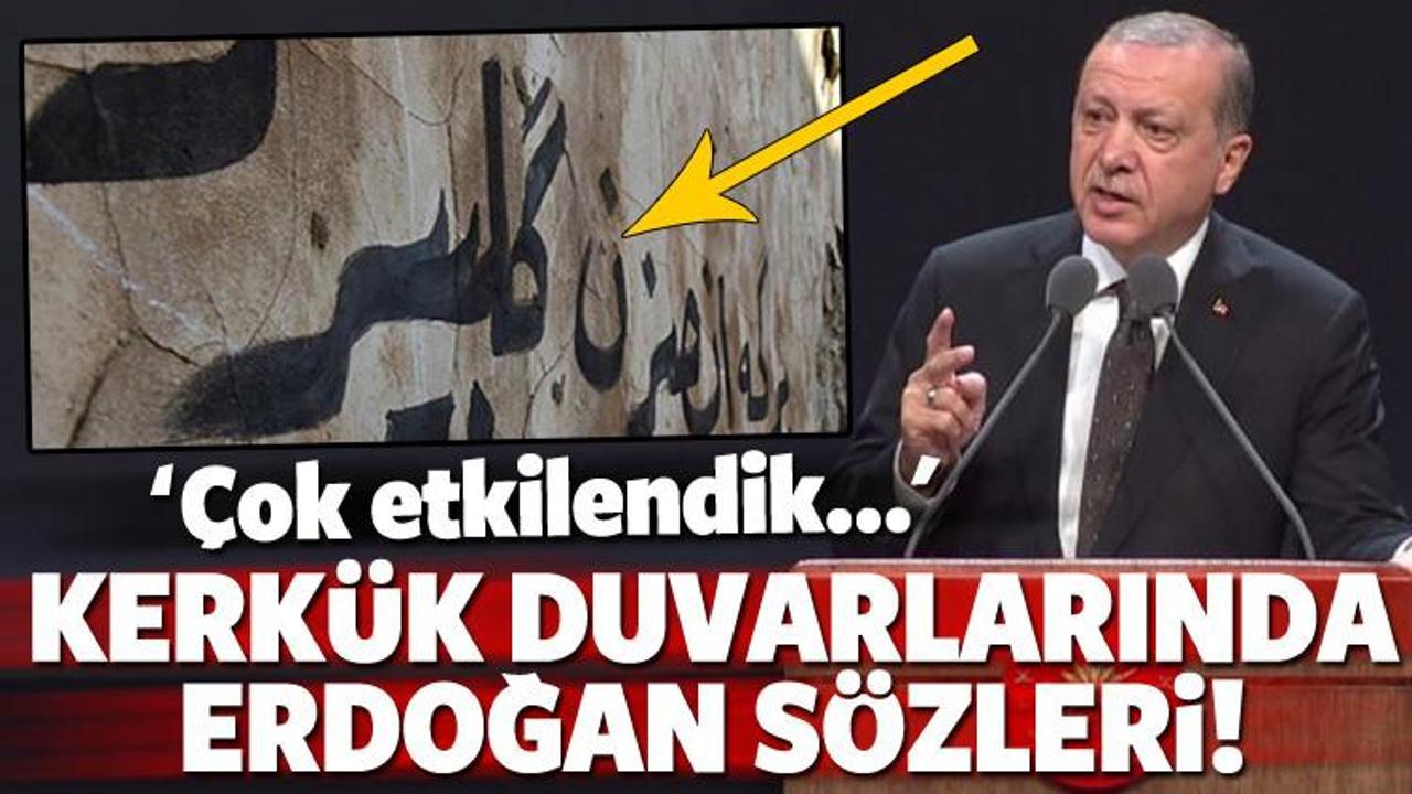 Erdoğan'ın s&ouml;zleri Kerk&uuml;k duvarlarında