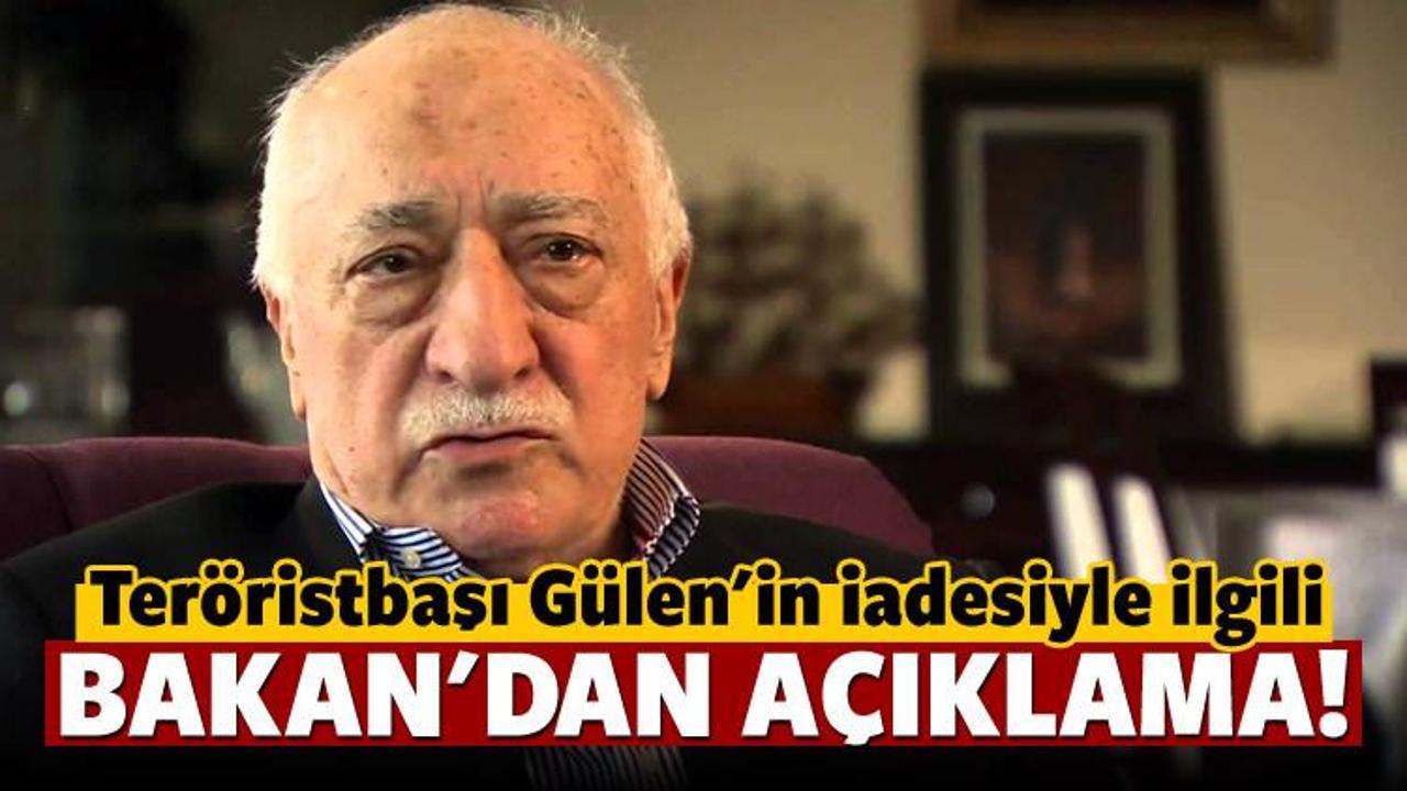 Gülen'in iadesiyle ilgili kritik gelişme