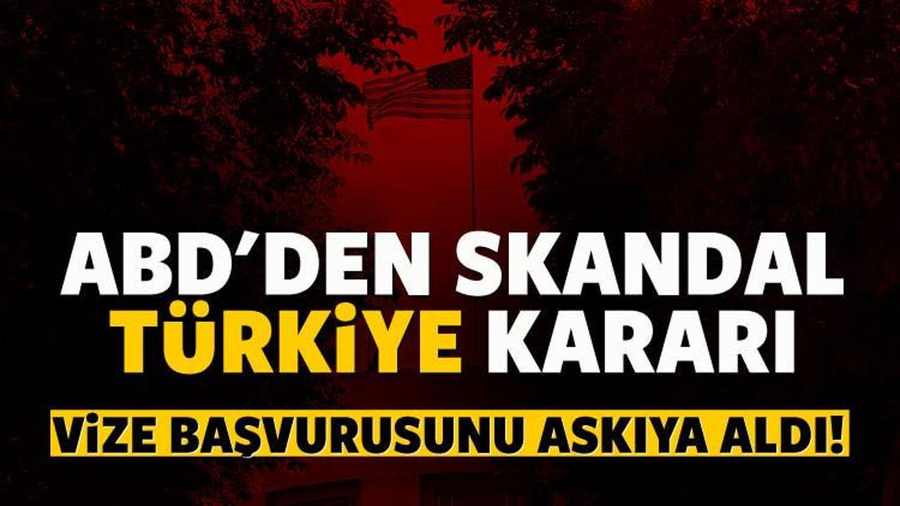 ABD'den skandal Türkiye kararı